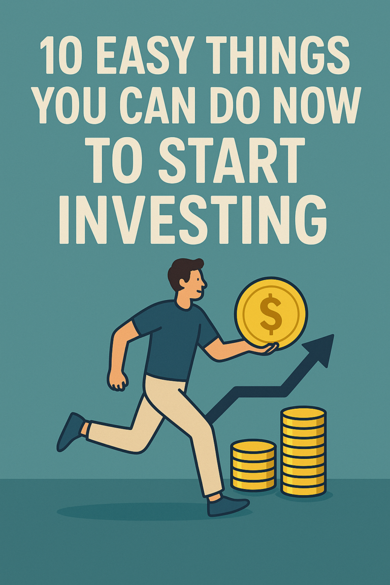 10 Easy Things You Can Do Right Now To Start Investing